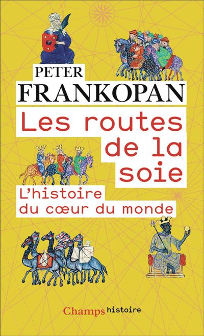 Couverture du livre Les Routes de la Soie de Peter Frankopan
